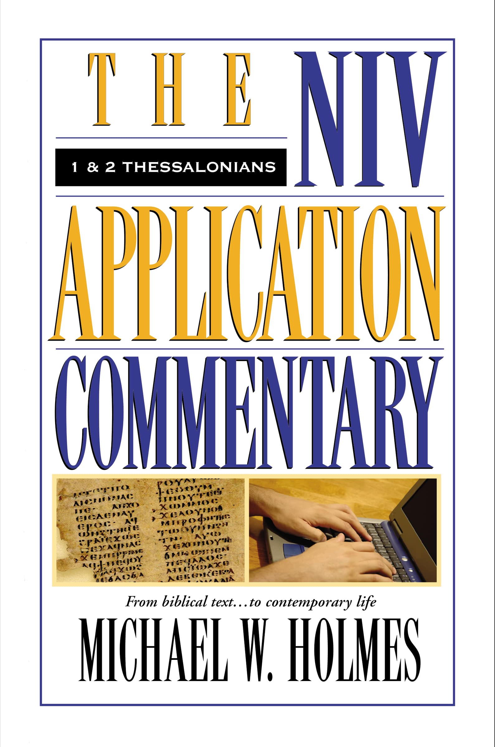 1 and 2 Thessalonians (The NIV Application Commentary)
