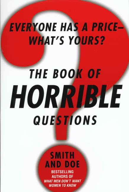 The Book of Horrible Questions: Everyone Has a Price-What's Yours? - 8074