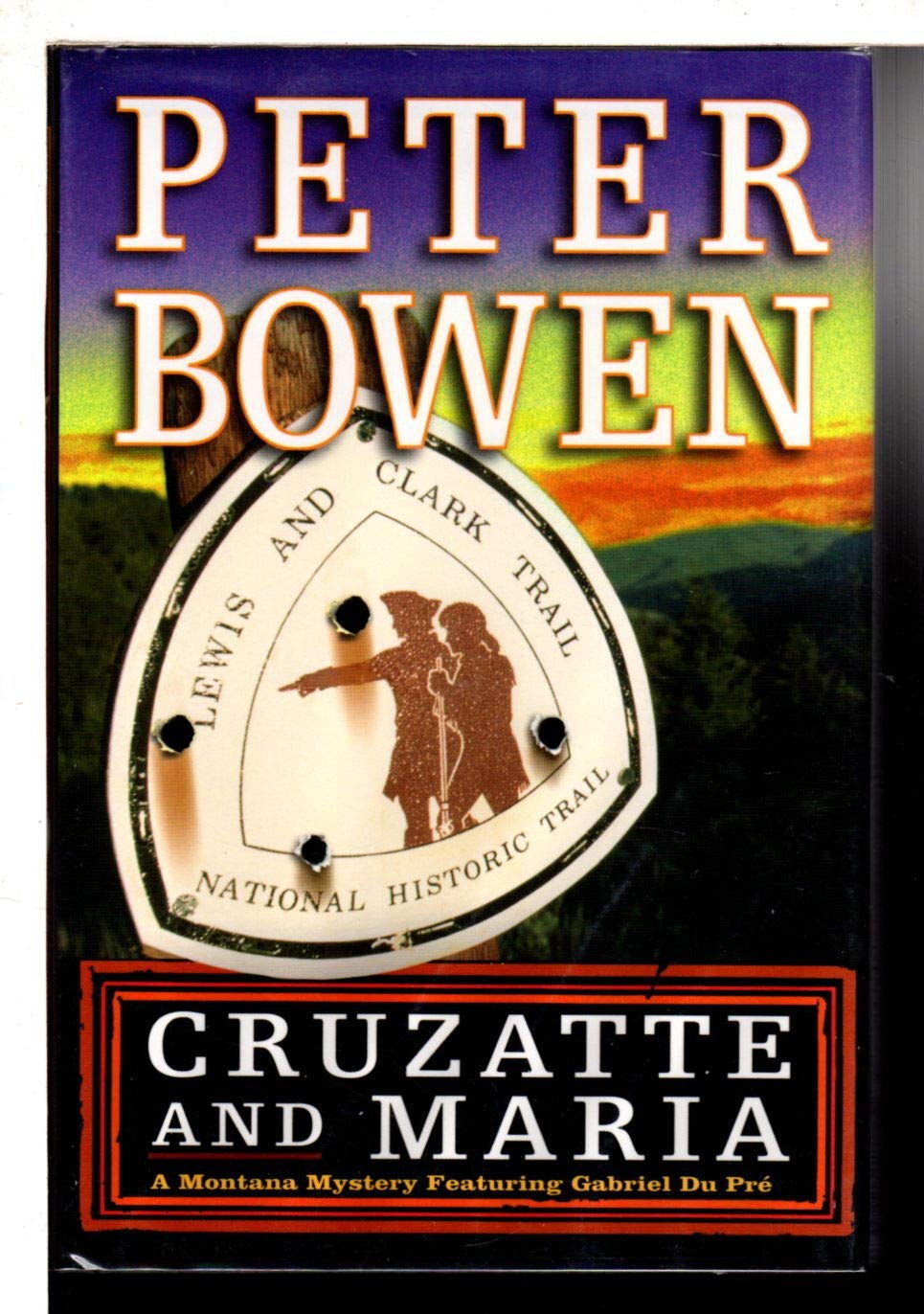 Cruzatte and Maria (Montana Mysteries)