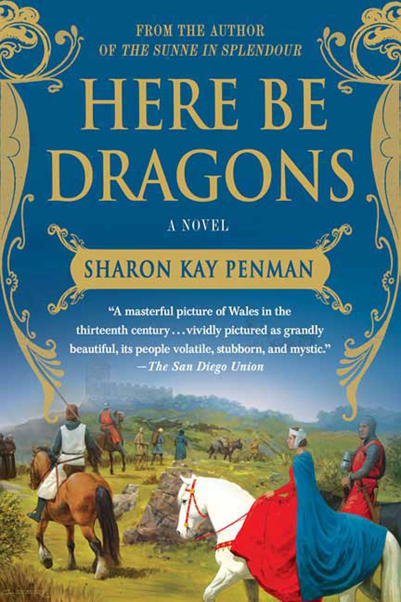Here Be Dragons: A Novel (Welsh Princes Trilogy, 1) - 3097