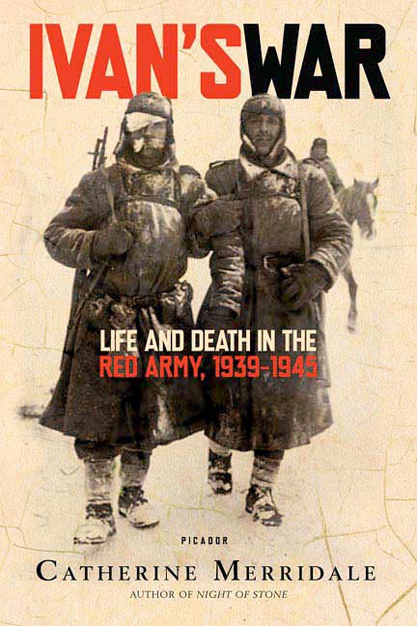 Ivan's War: Life and Death in the Red Army, 1939-1945 - 6995