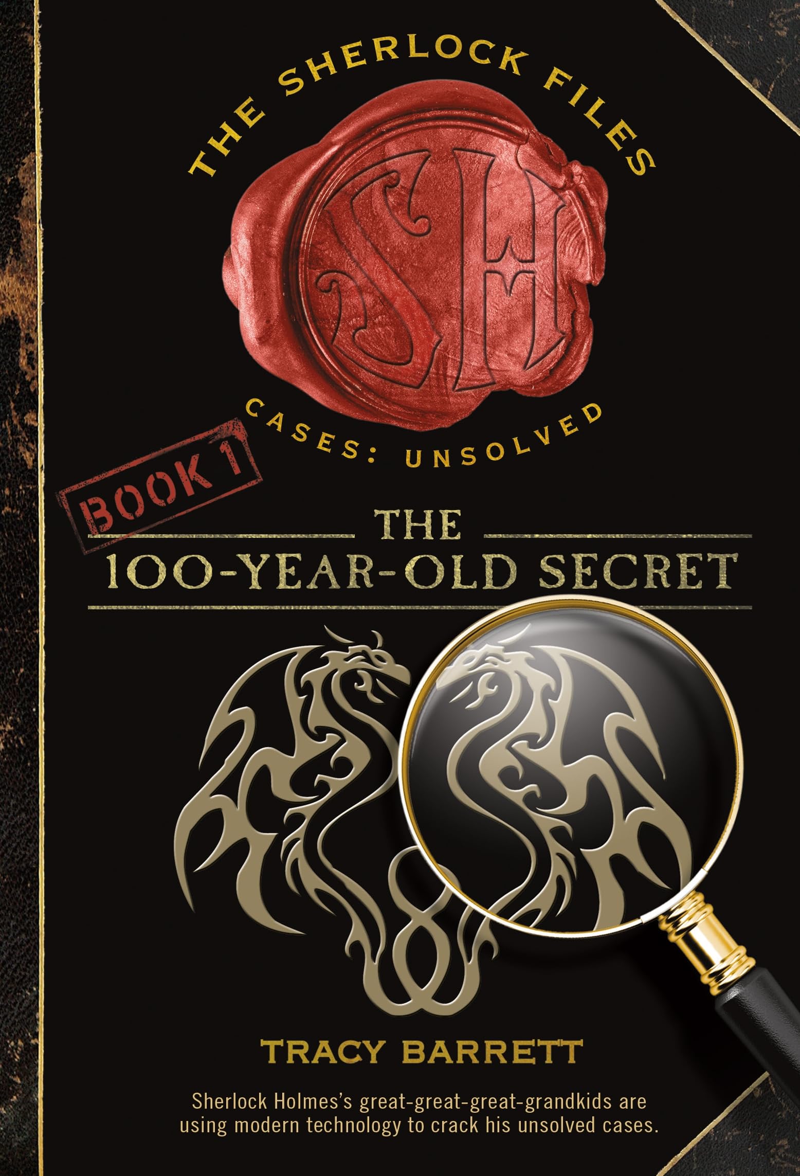 The 100-Year-Old Secret: The Sherlock Files Book One (Sherlock Files, 1)