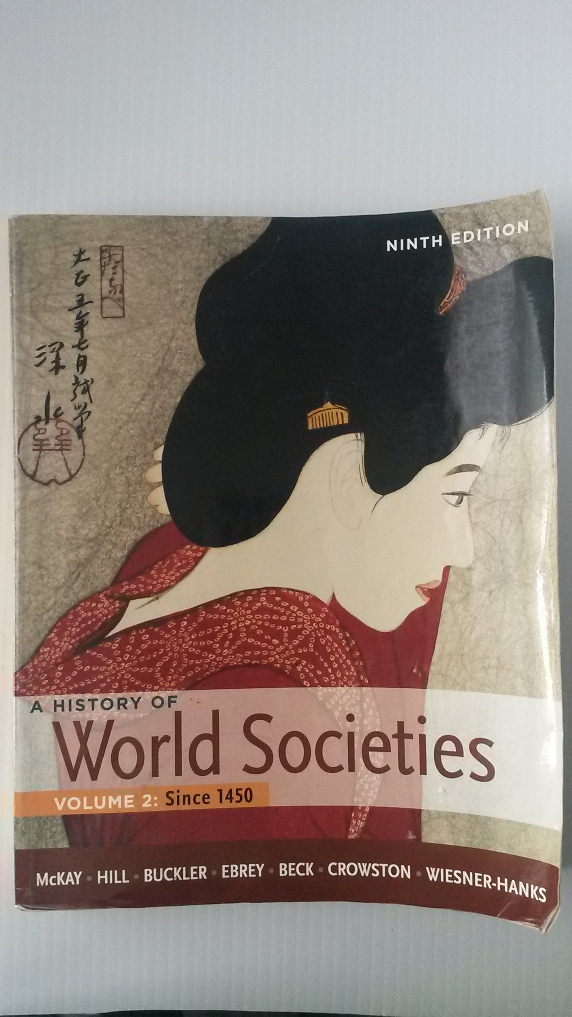 A History of World Societies, Volume 2: Since 1450