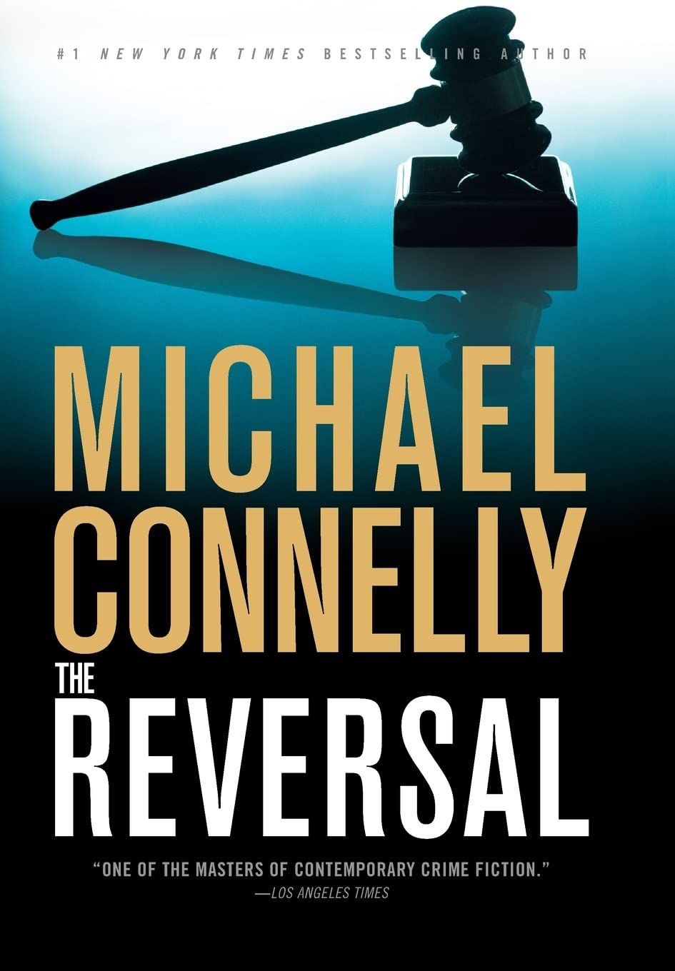 The Reversal (A Lincoln Lawyer Novel, 3)