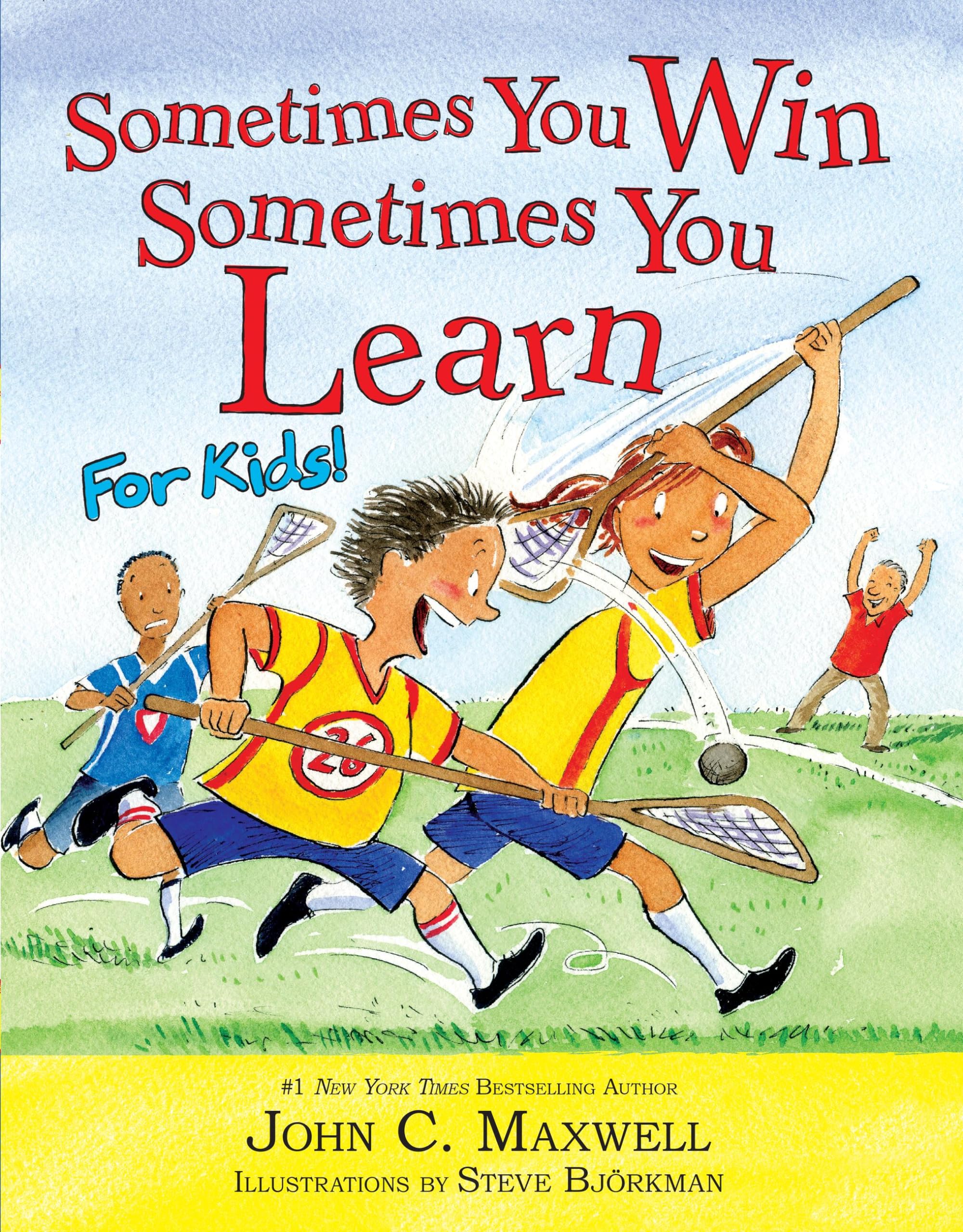 Sometimes You Win--Sometimes You Learn for Kids