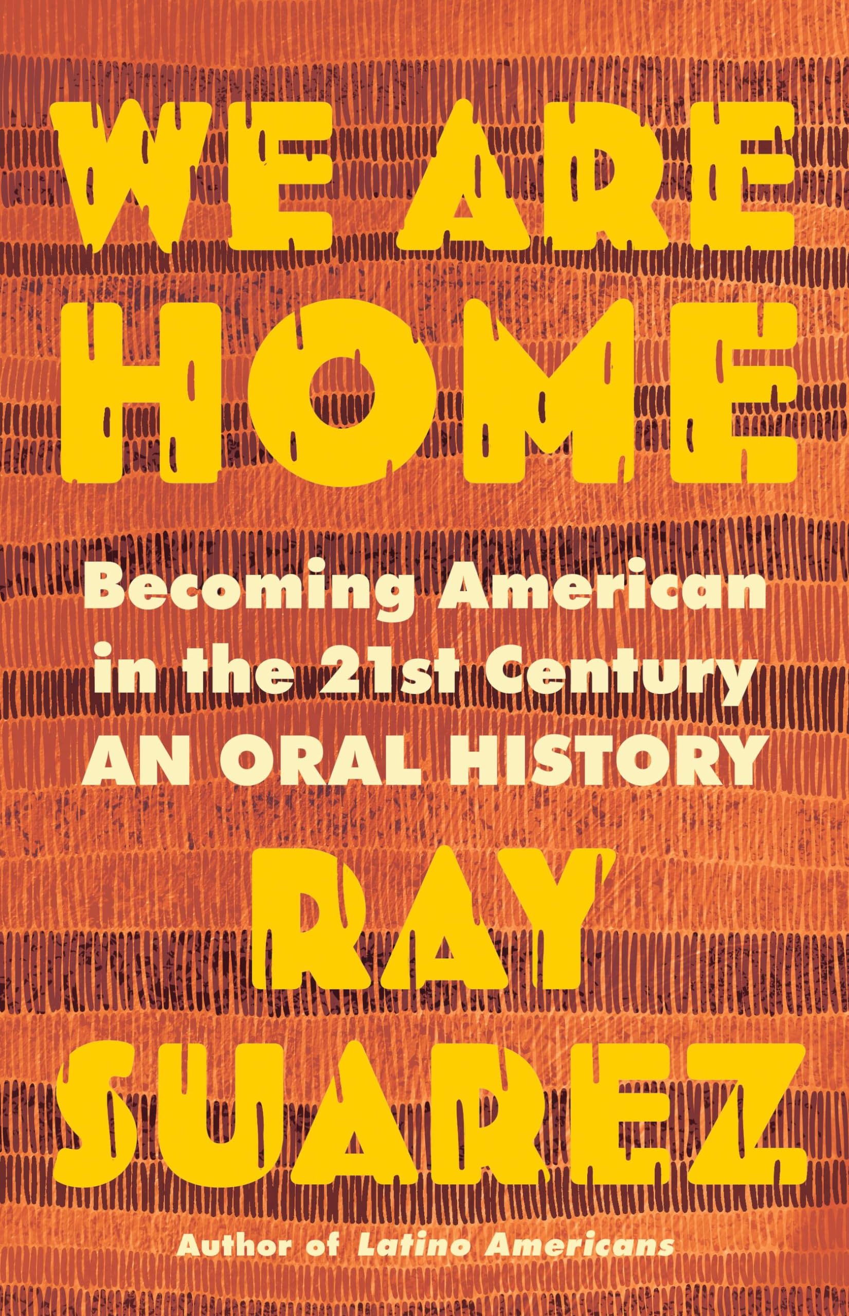 We Are Home: Becoming American in the 21st Century: an Oral History - 4646