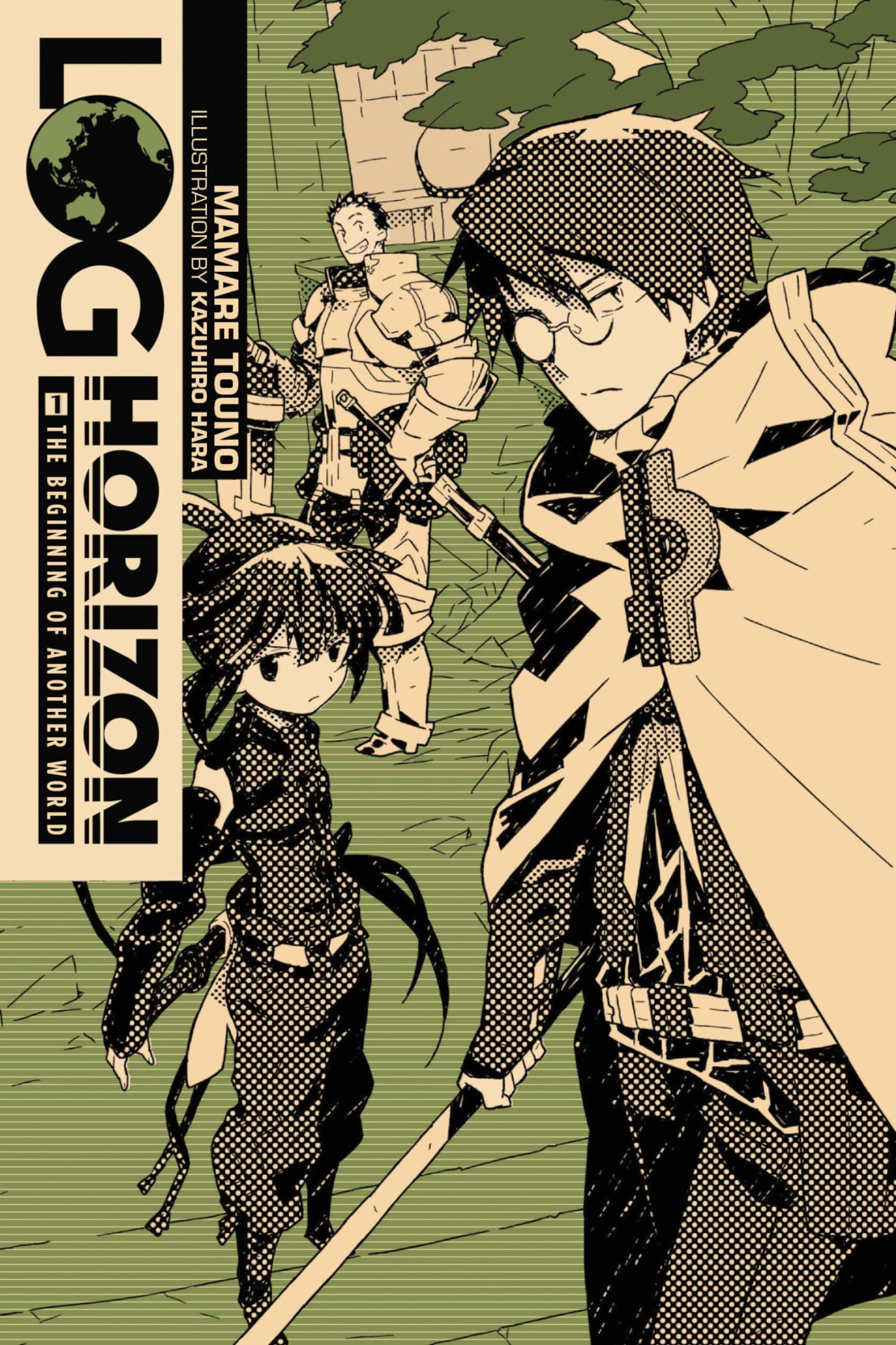 Log Horizon, Vol. 1: The Beginning of Another World - light novel (Log Horizon, 1) (Volume 1)