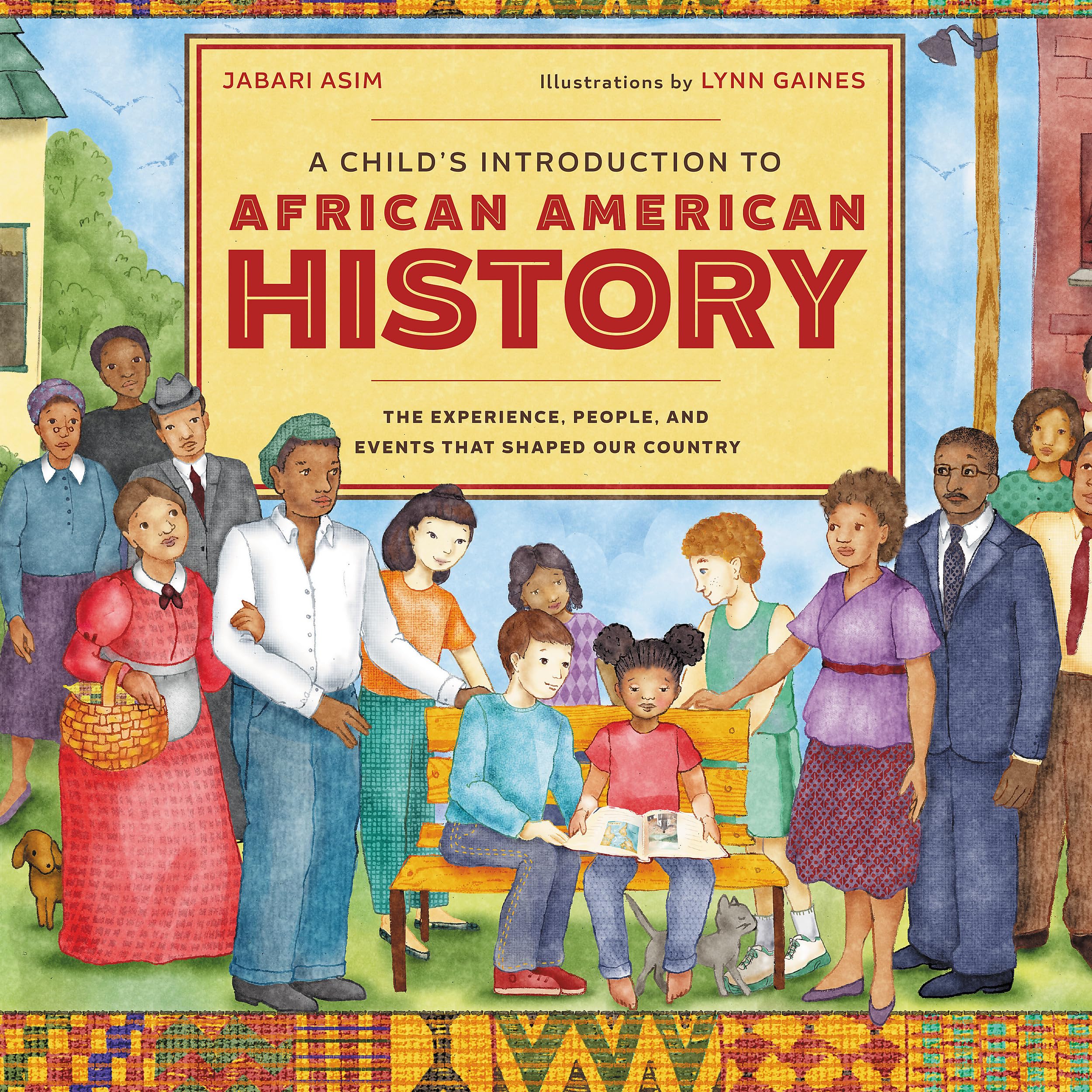A Child's Introduction to African American History: The Experiences, People, and Events That Shaped Our Country (A Child's Introduction Series) - 6868