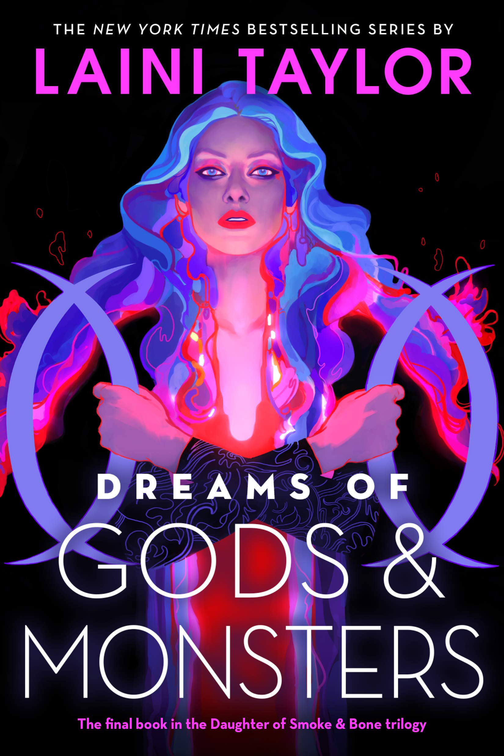 Dreams of Gods & Monsters (Daughter of Smoke & Bone, 3)