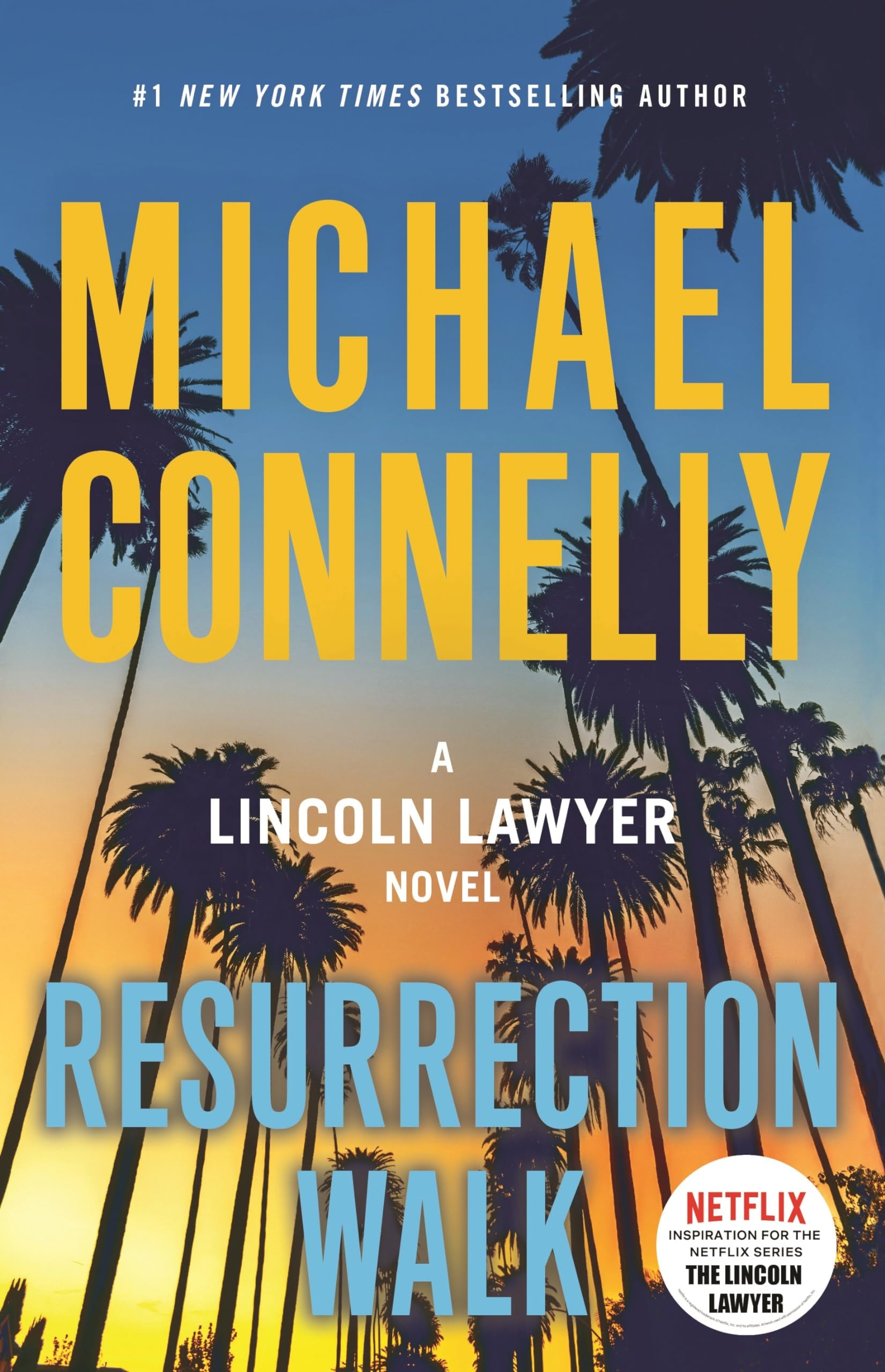 Resurrection Walk (Lincoln Lawyer) - 3577
