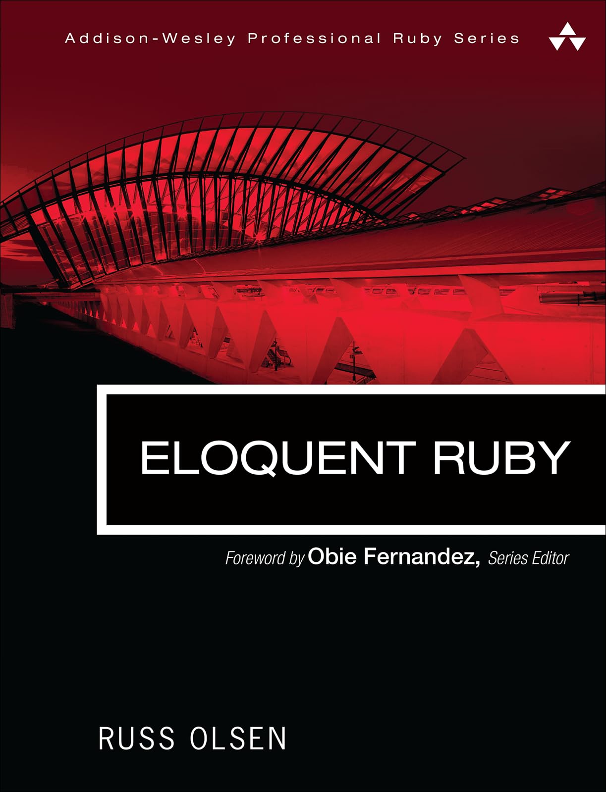 Eloquent Ruby (Addison-Wesley Professional Ruby Series)