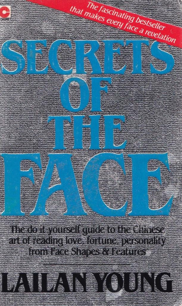 Secrets of the Face: The Chinese Art of Reading Character from Faces