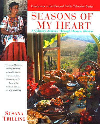 Seasons of My Heart: A Culinary Journey Through Oaxaca, Mexico - 260