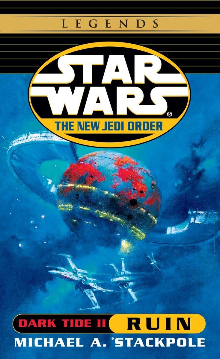 Dark Tide II: Ruin (Star Wars: The New Jedi Order, Book 3)