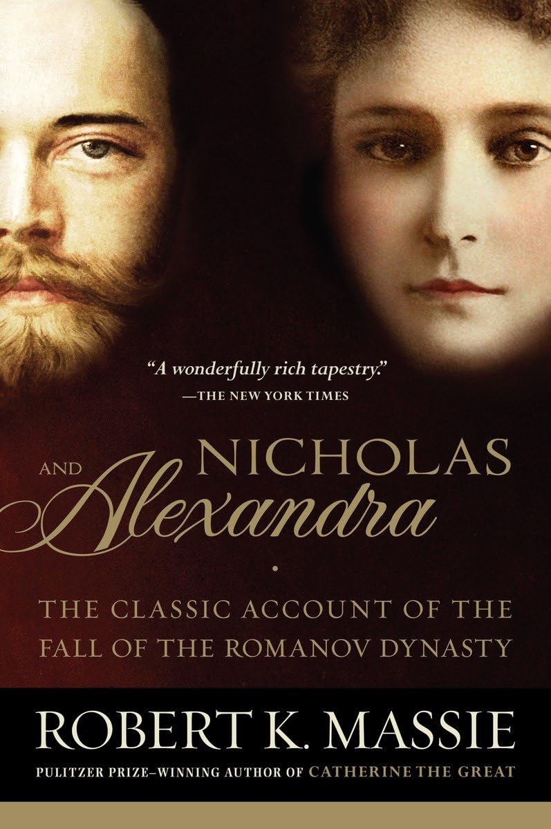 Nicholas and Alexandra: The Classic Account of the Fall of the Romanov Dynasty - 1210