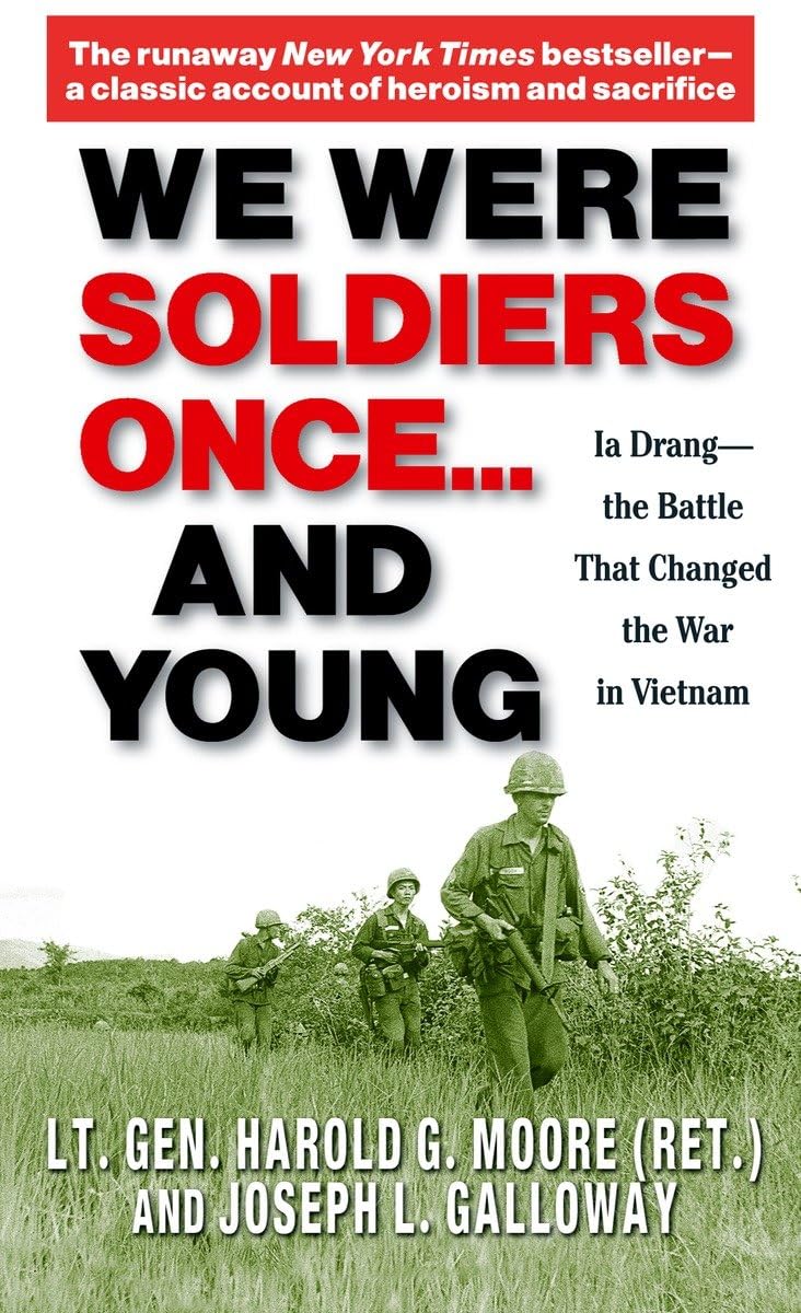 We Were Soldiers Once...and Young: Ia Drang - The Battle That Changed the War in Vietnam - 3072