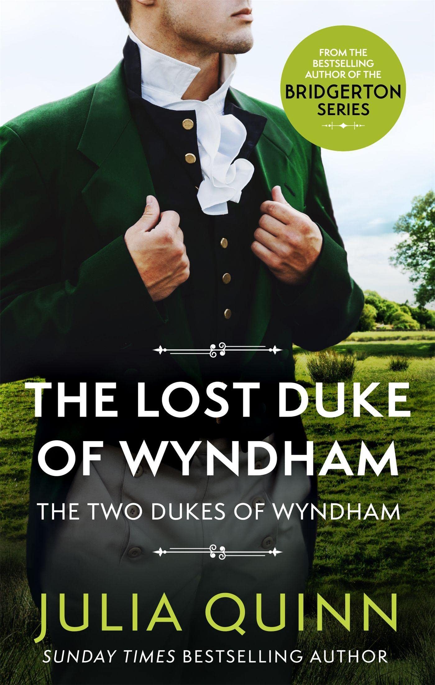 The Lost Duke Of Wyndham: by the bestselling author of Bridgerton (Two Dukes of Wyndham)