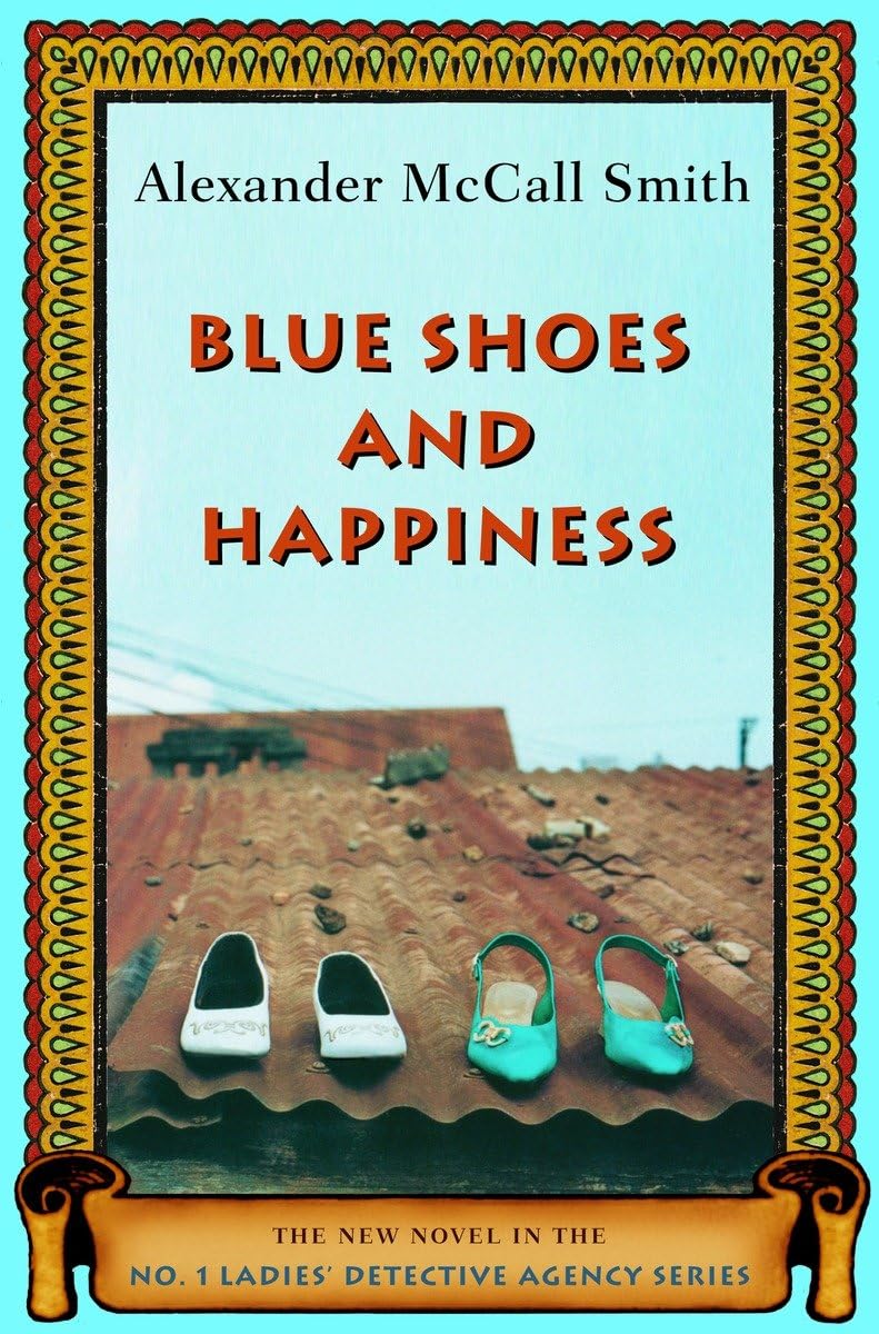 Blue Shoes and Happiness (No. 1 Ladies Detective Agency)