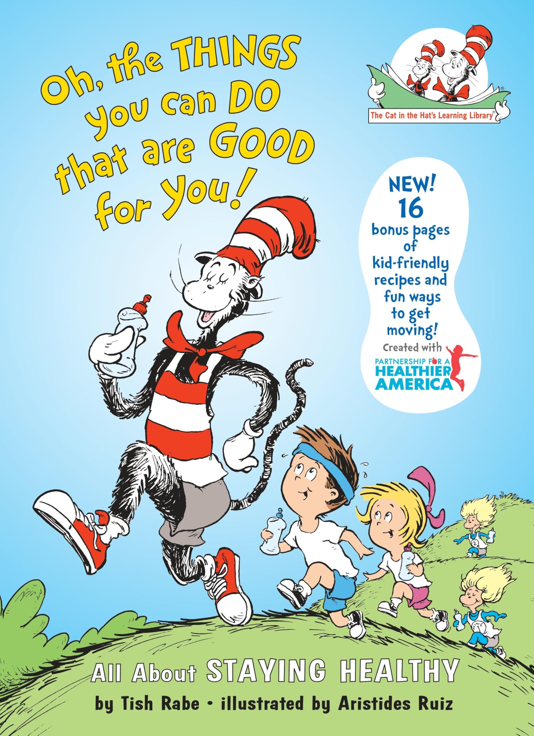 Oh, The Things You Can Do That Are Good for You! All About Staying Healthy (The Cat in the Hat's Learning Library)