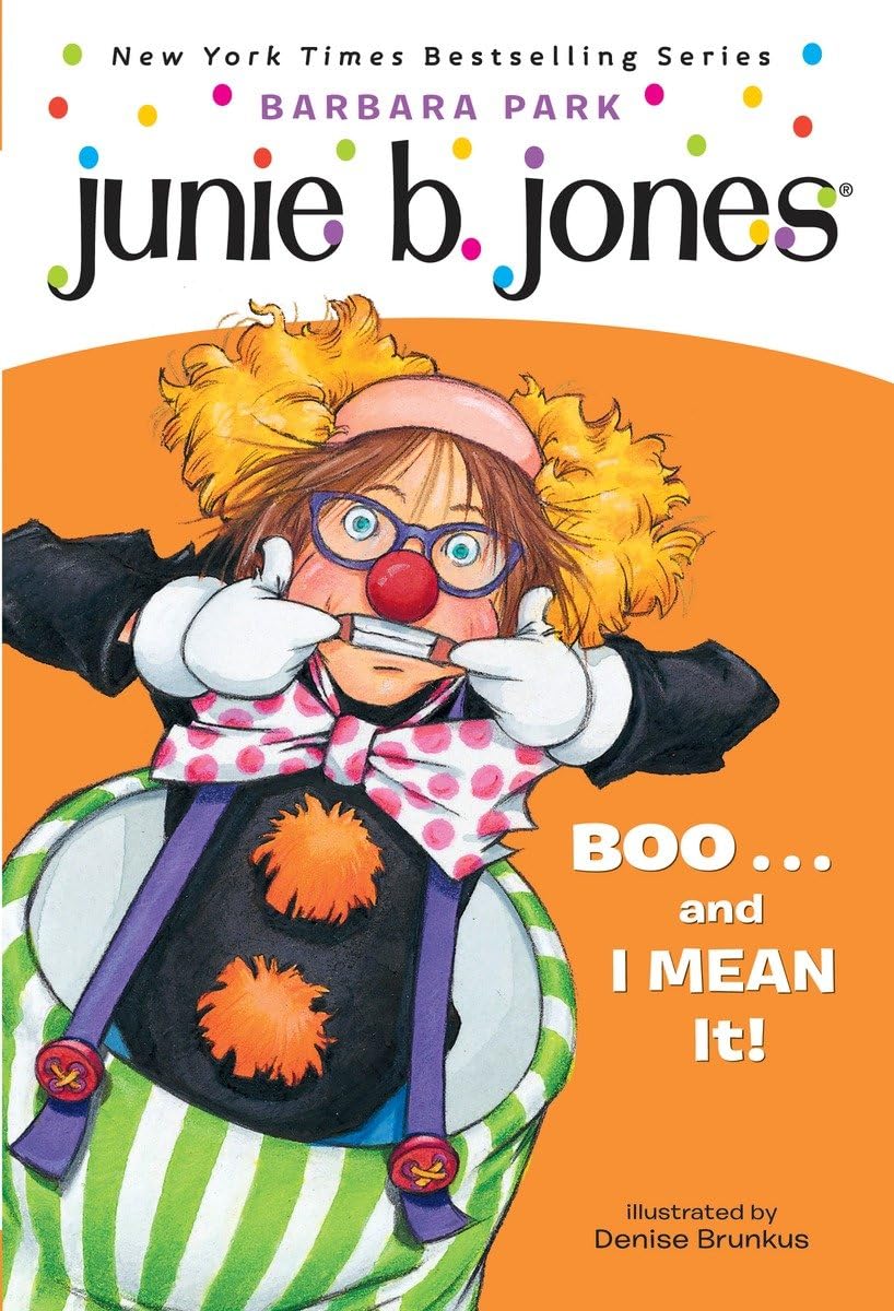 Junie B., First Grader: Boo...and I Mean It! (Junie B. Jones, No. 24) - 2349