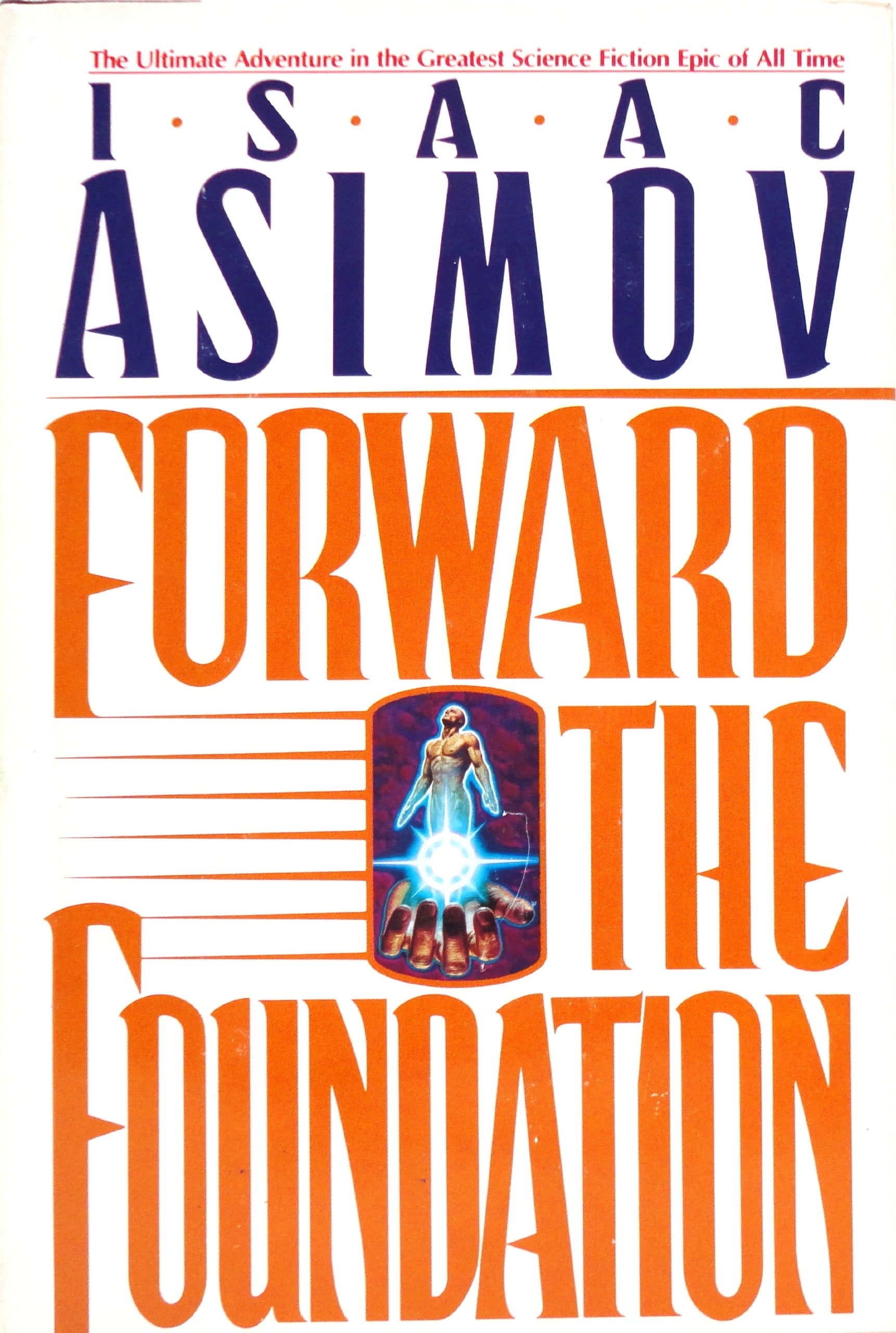 Forward the Foundation (Foundation Novels) - 6505