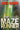 The Maze Runner (Maze Runner, Book One): Book One