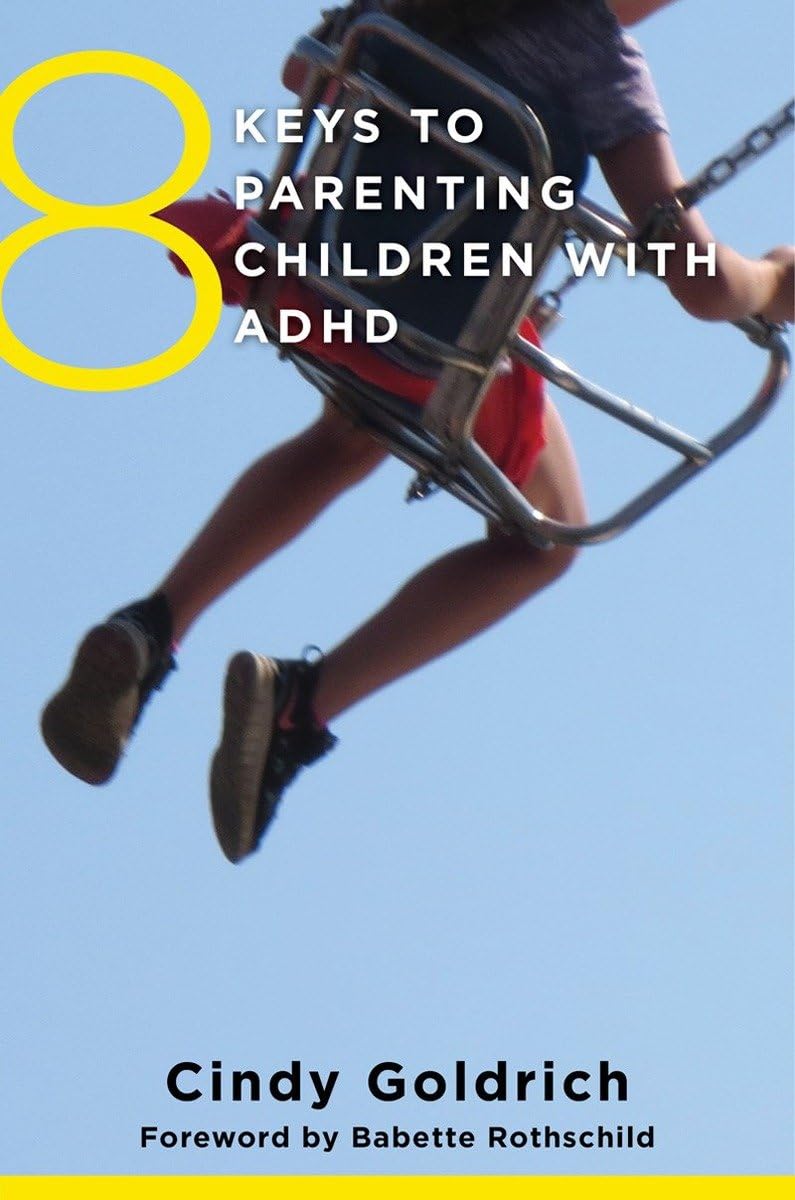 8 Keys to Parenting Children with ADHD (8 Keys to Mental Health)