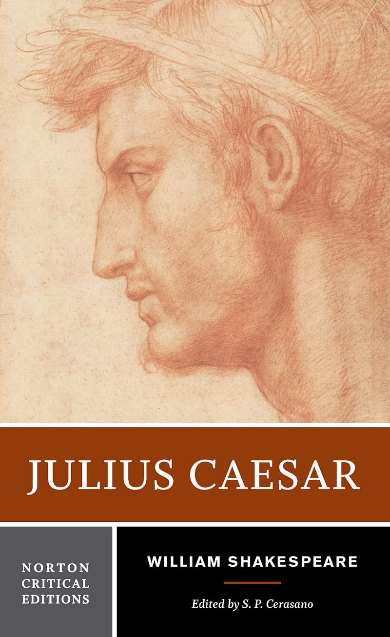 Julius Caesar: A Norton Critical Edition (Norton Critical Editions)