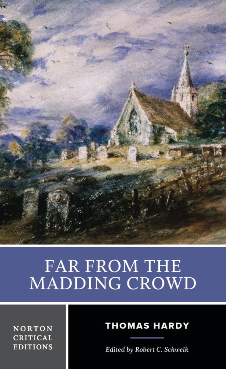 Far from the Madding Crowd (Norton Critical Editions)