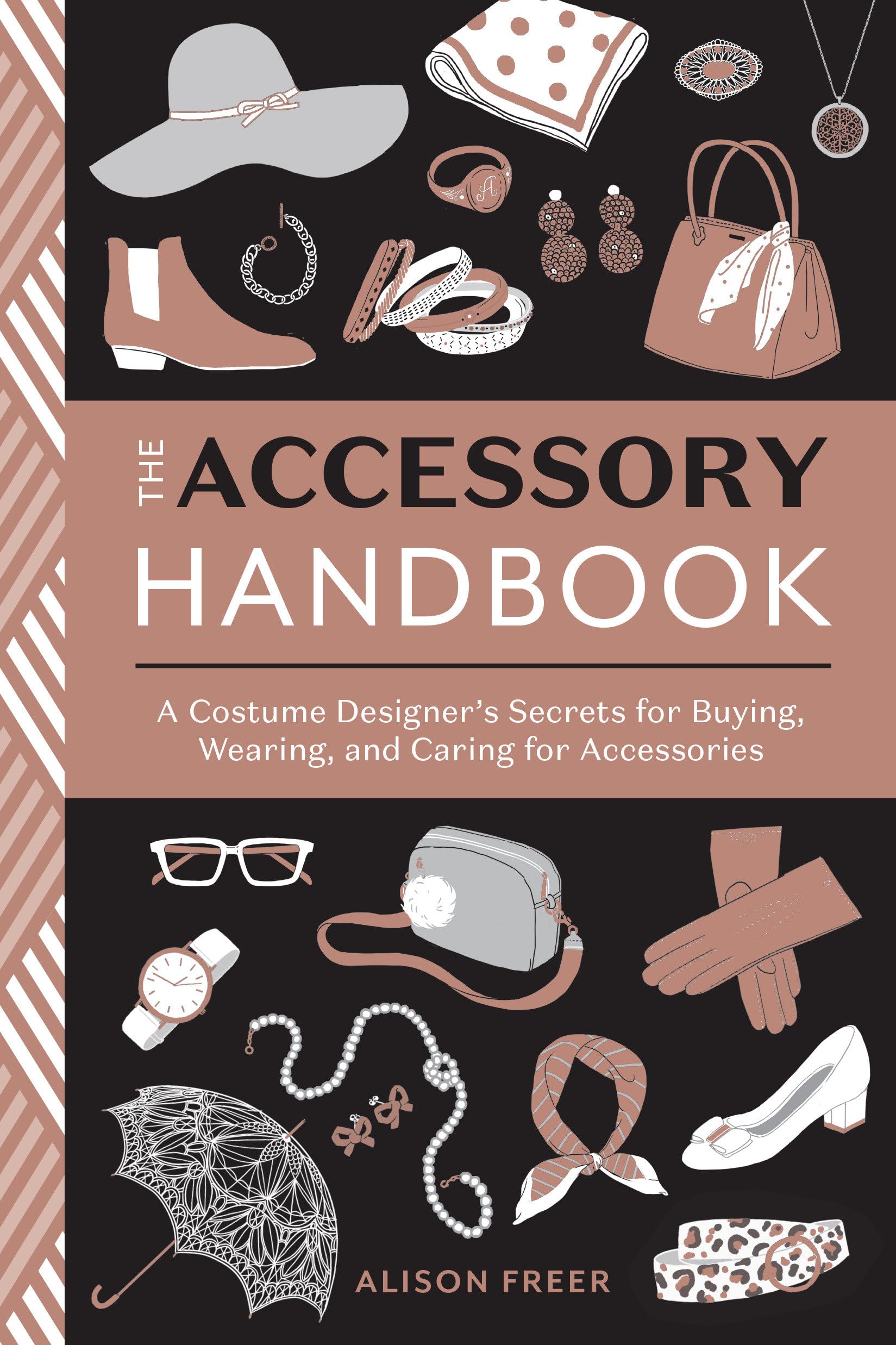 The Accessory Handbook: A Costume Designer's Secrets for Buying, Wearing, and Caring for Accessories - 3144