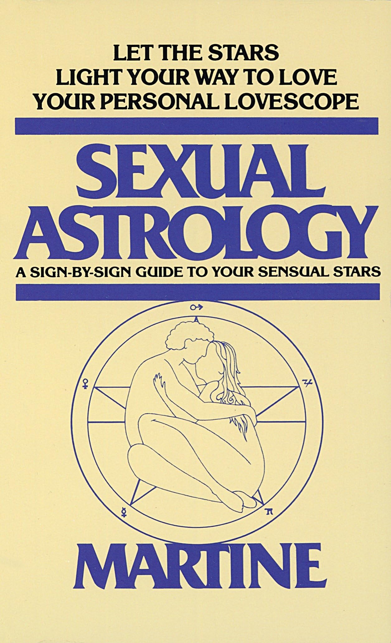 Sexual Astrology: A Sign-by-Sign Guide to Your Sensual Stars - 1643