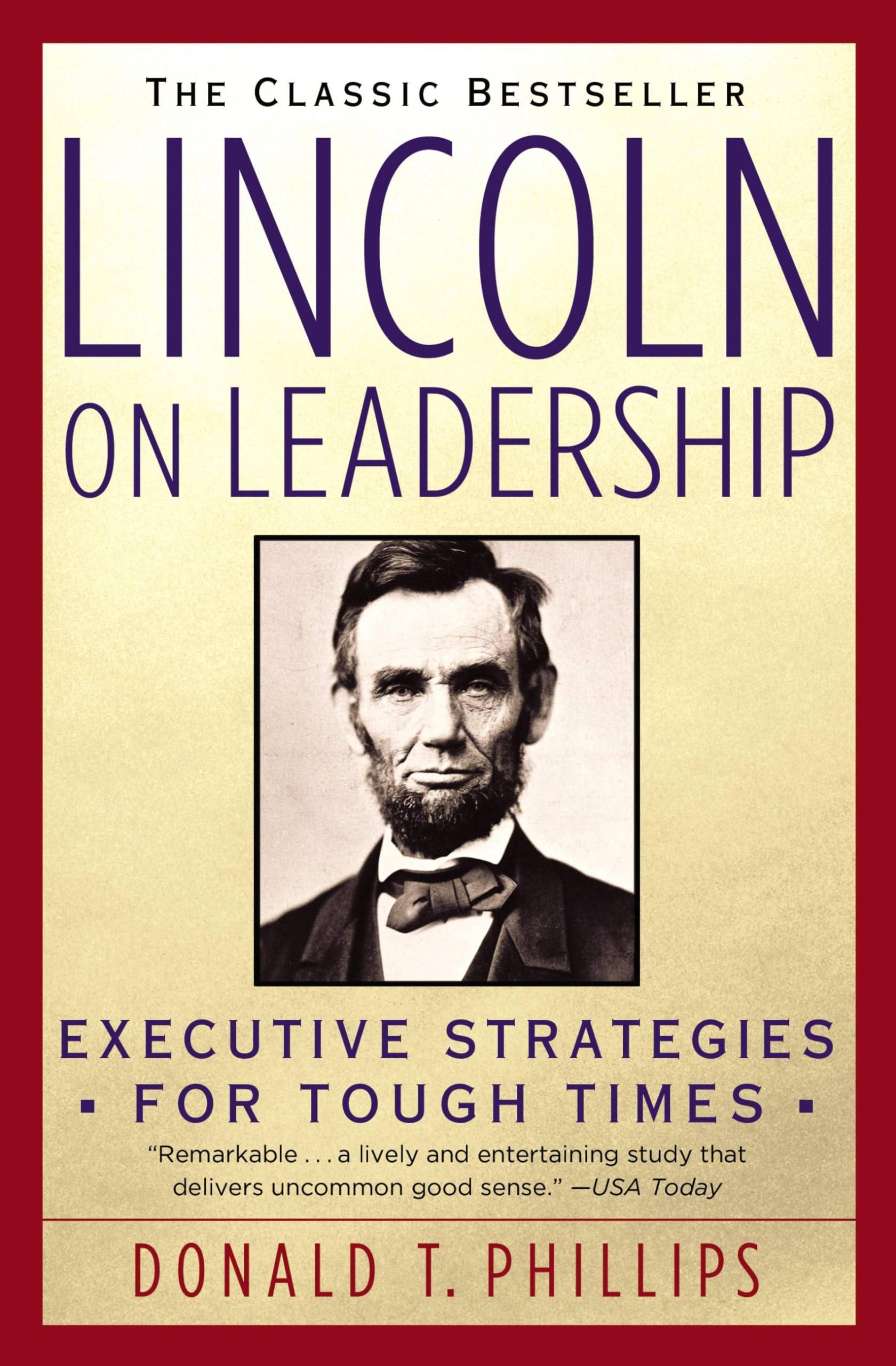 Lincoln on Leadership: Executive Strategies for Tough Times - 3037
