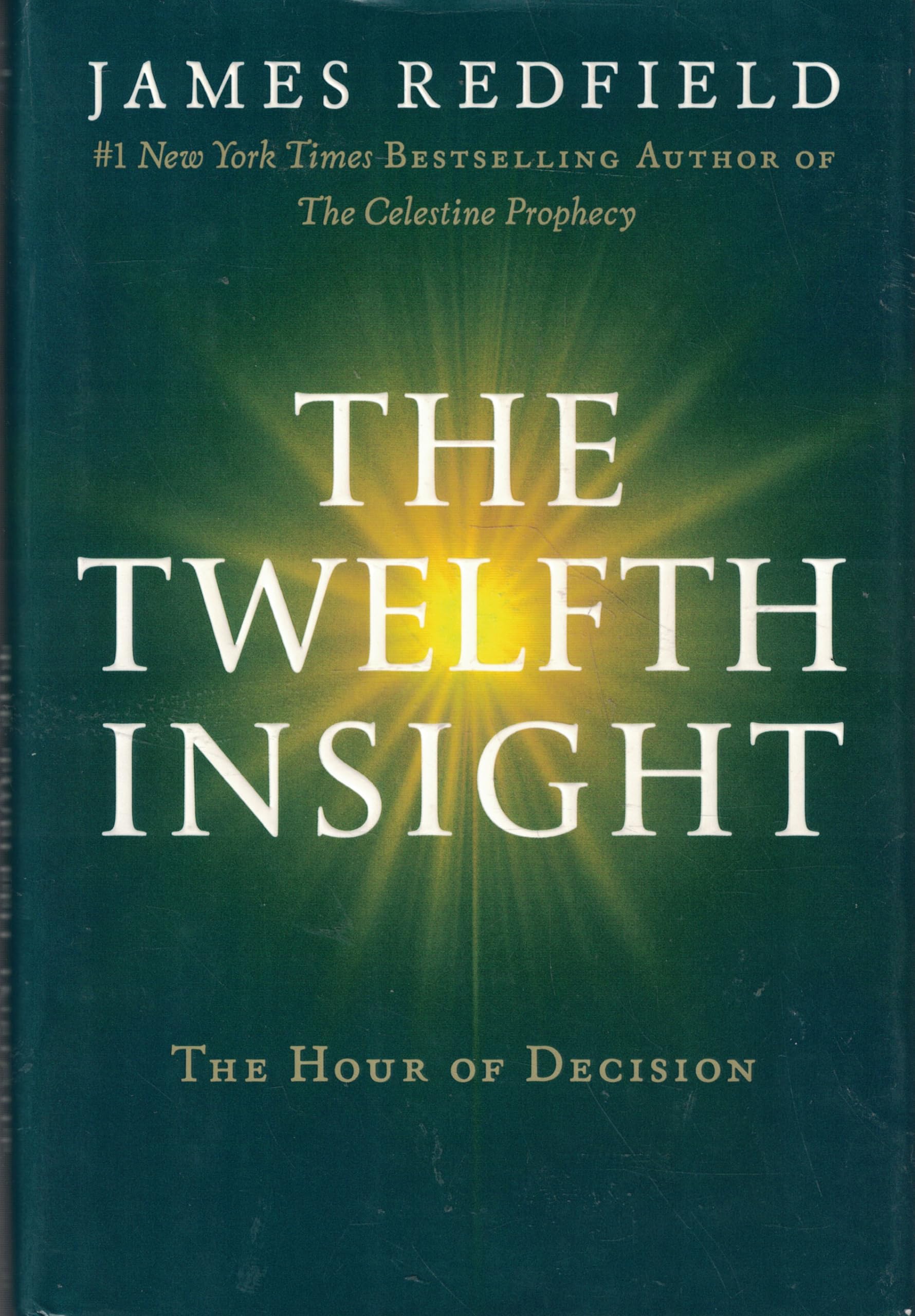 The Twelfth Insight: The Hour of Decision