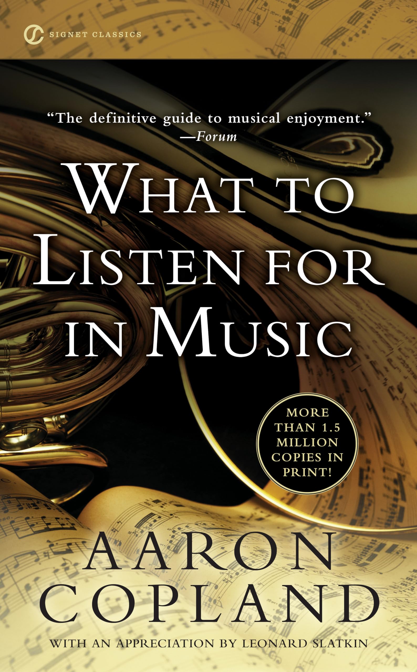 What to Listen for in Music (Signet Classics)