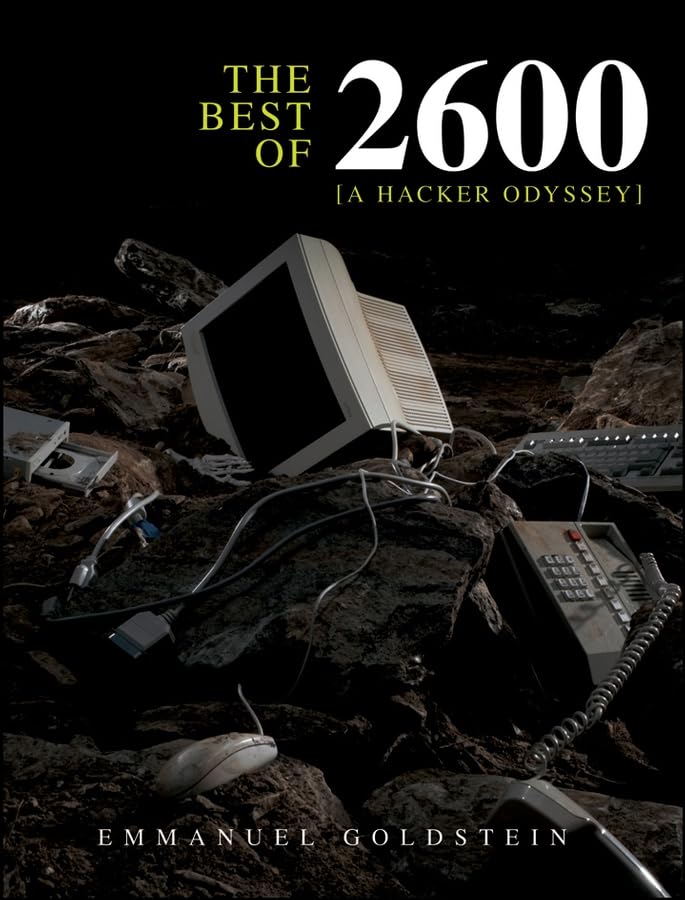 The Best of 2600: A Hacker Odyssey
