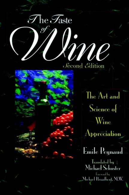 The Taste of Wine: The Art and Science of Wine Appreciation, 2nd Edition - 518