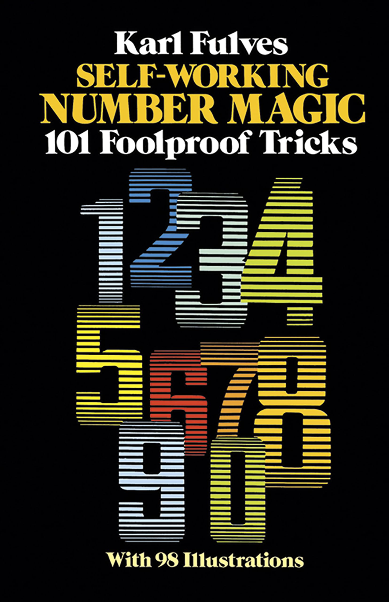 Self-Working Number Magic: 101 Foolproof Tricks (Dover Magic Books)