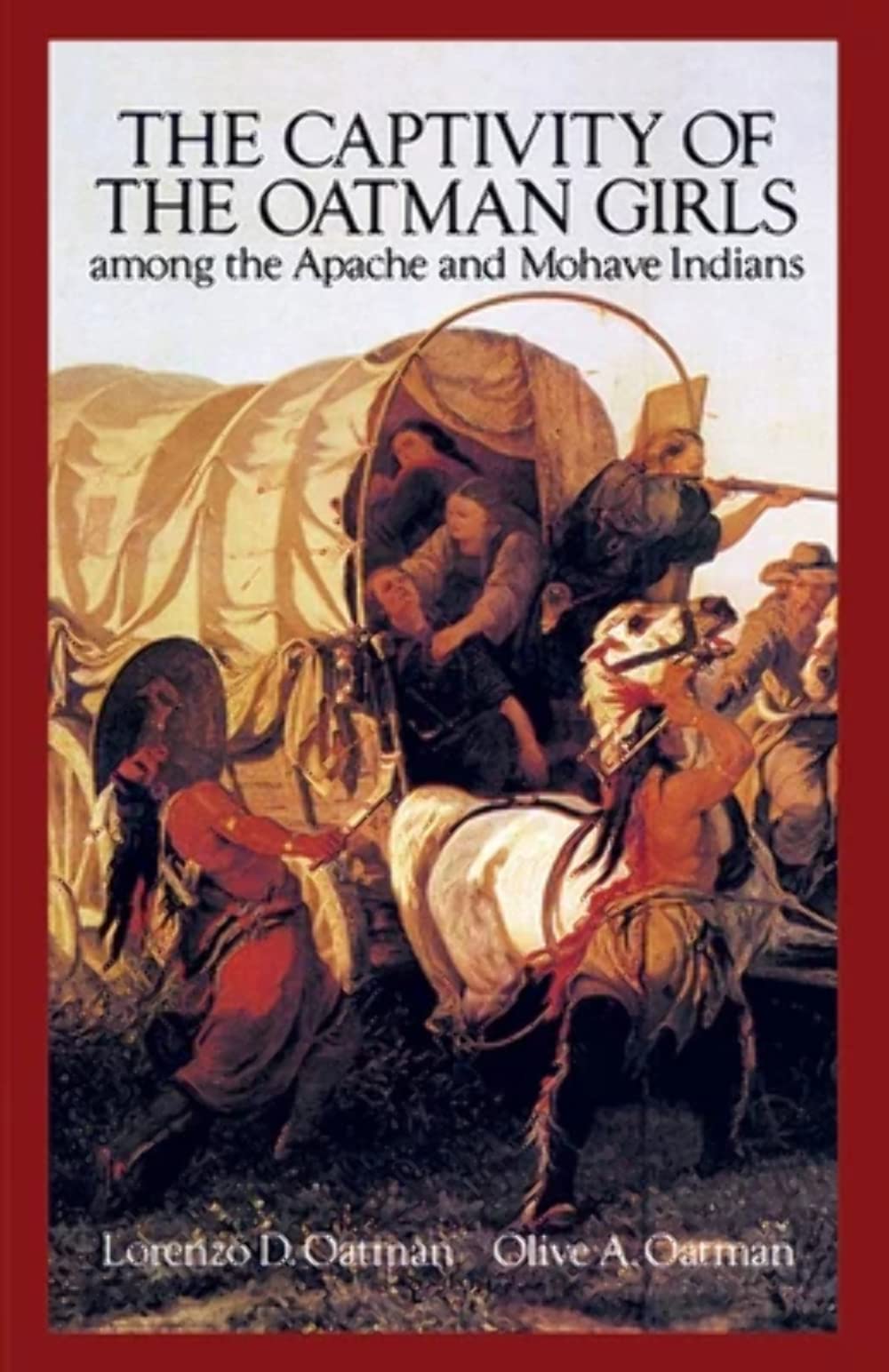 The Captivity of the Oatman Girls Among the Apache and Mohave Indians (Native American)