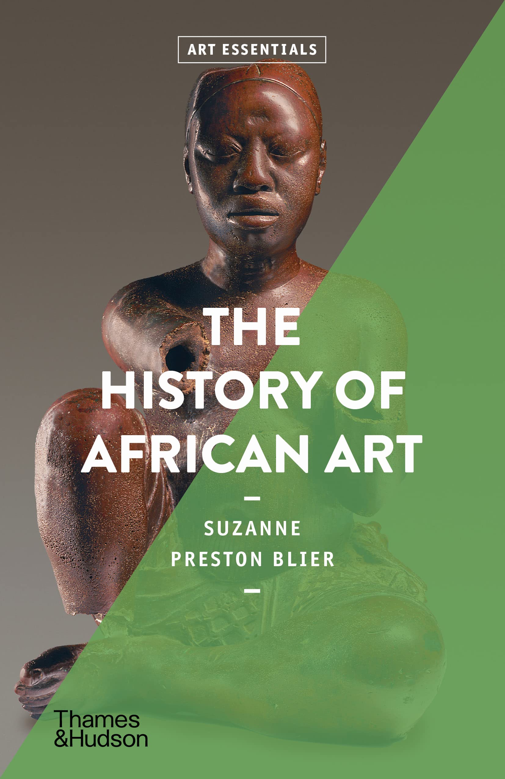 The History of African Art (Art Essentials) (Art Essentials, 19)