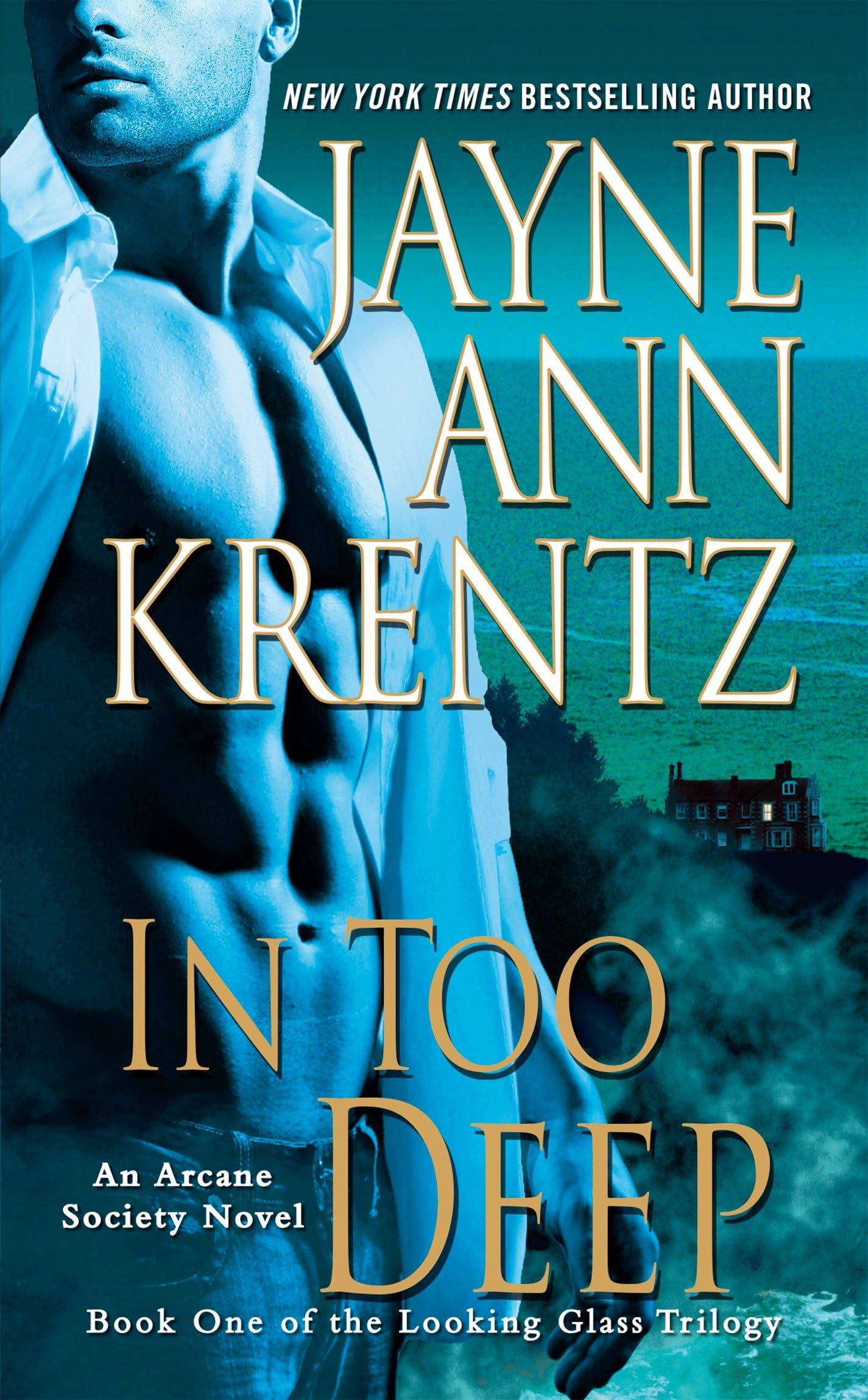 In Too Deep: Book One of the Looking Glass Trilogy (An Arcane Society Novel) - 5084