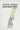 A History of the World in Seven Cheap Things: A Guide to Capitalism, Nature, and the Future of the Planet