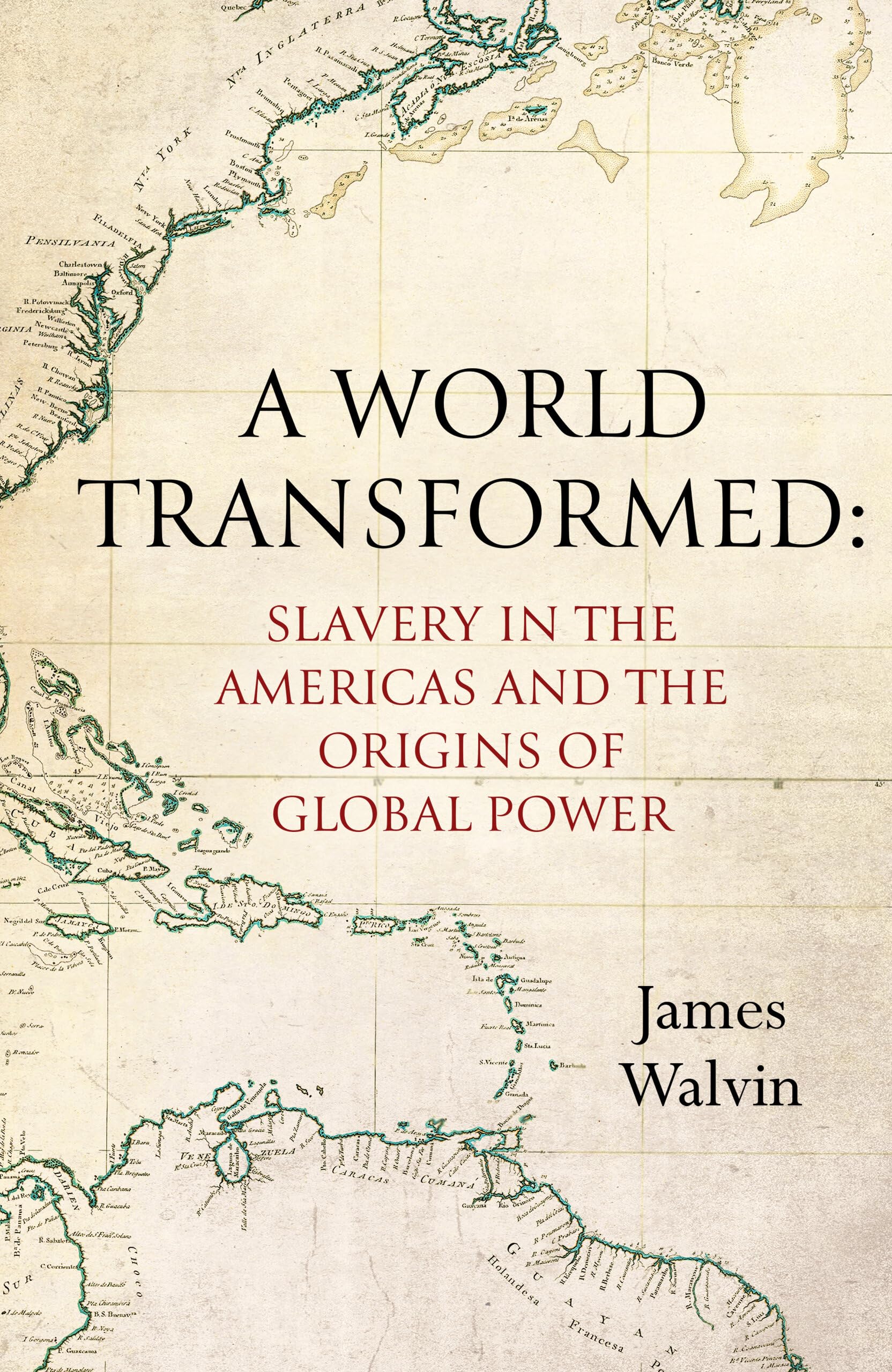 A World Transformed: Slavery in the Americas and the Origins of Global Power