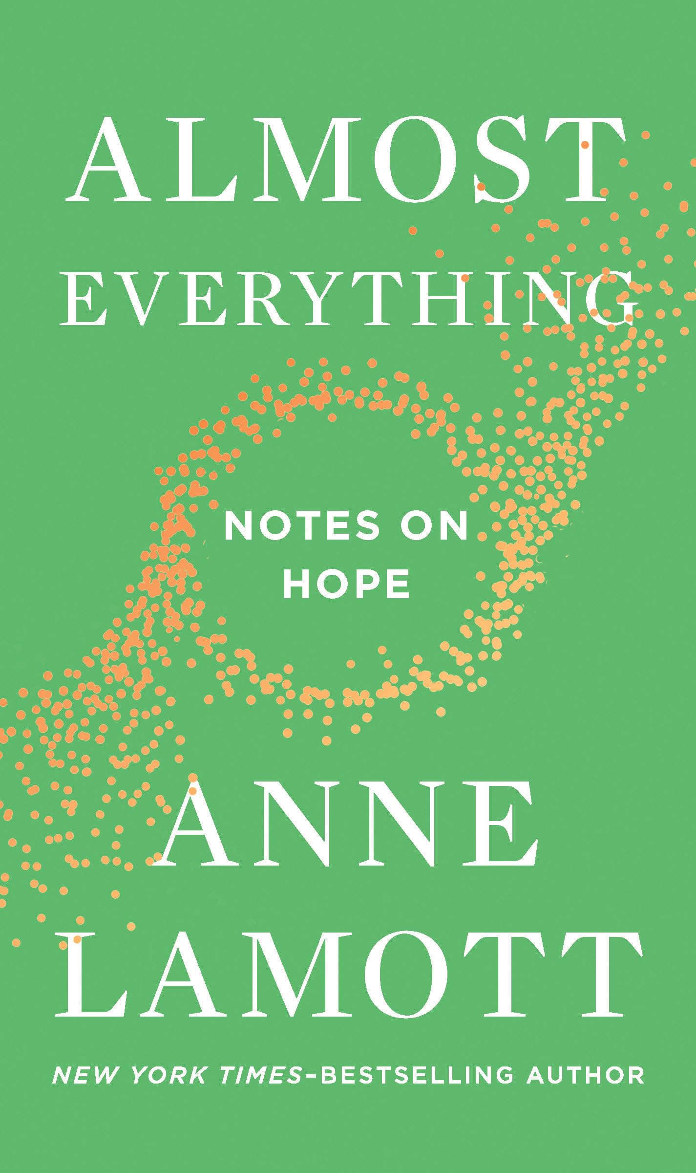 ALMOST EVERYTHING: NOTES ON HOPE