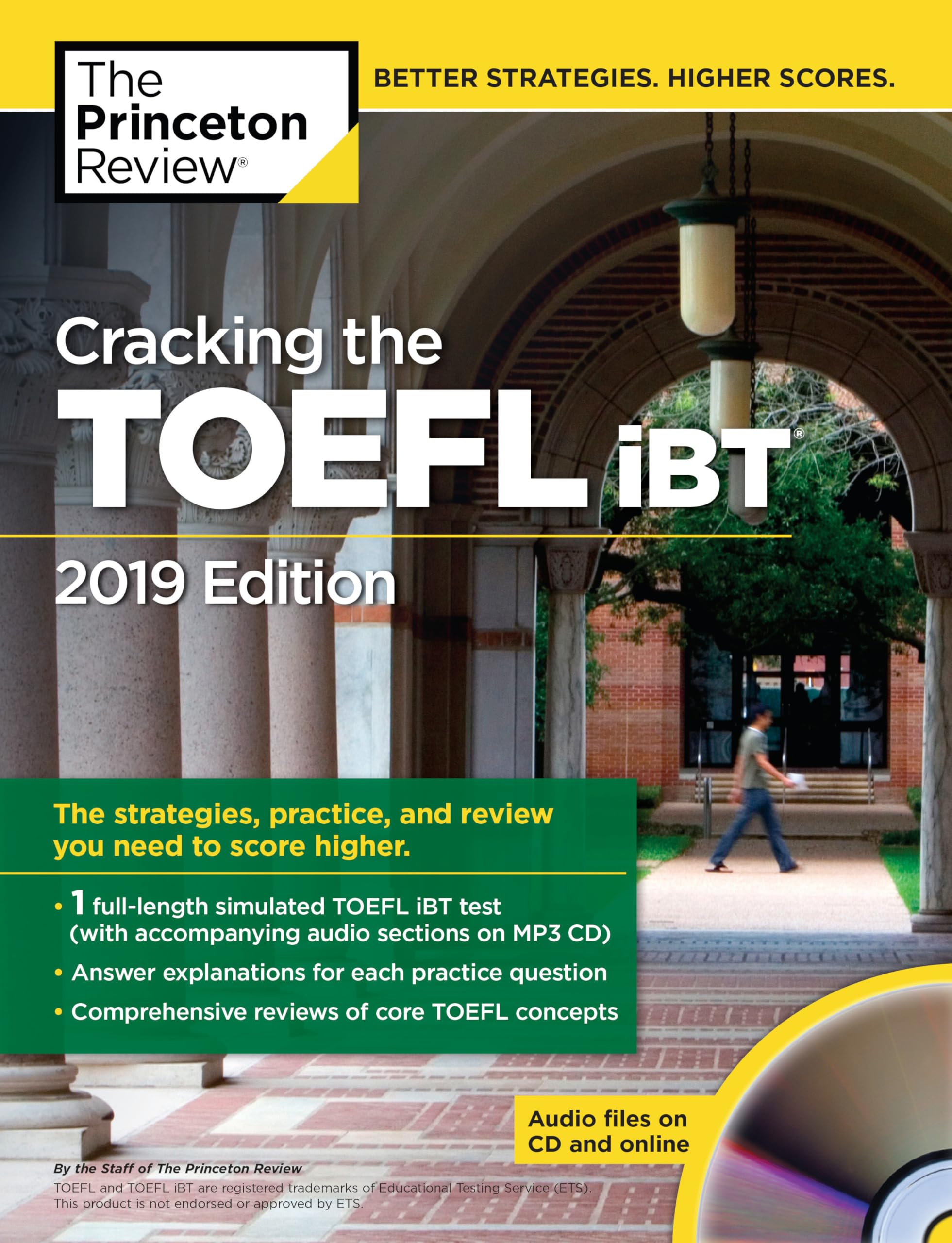 Cracking the TOEFL iBT with Audio CD, 2019 Edition: The Strategies, Practice, and Review You Need to Score Higher (College Test Preparation)