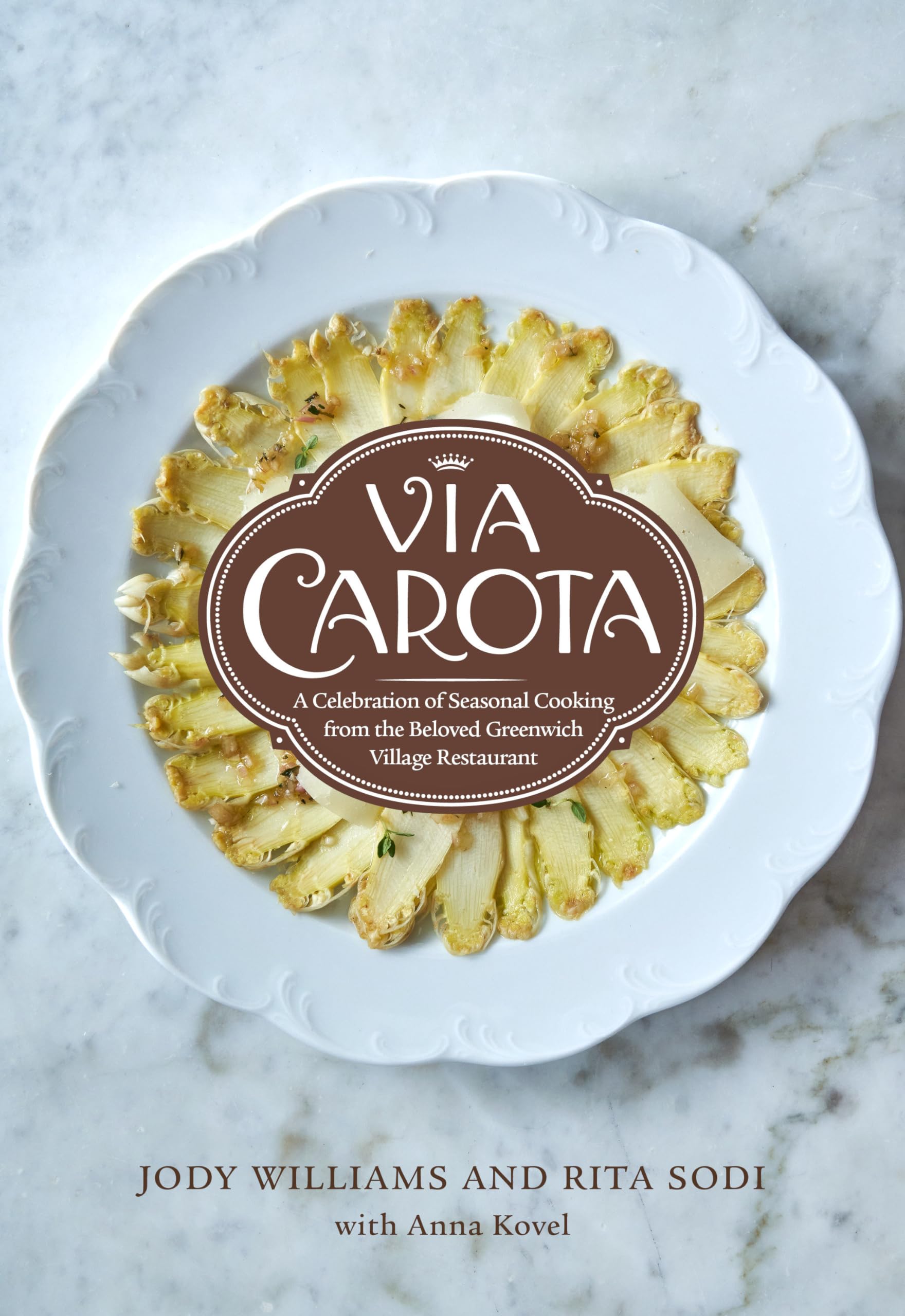 Via Carota: A Celebration of Seasonal Cooking from the Beloved Greenwich Village Restaurant:An Italian Cookbook - 3764