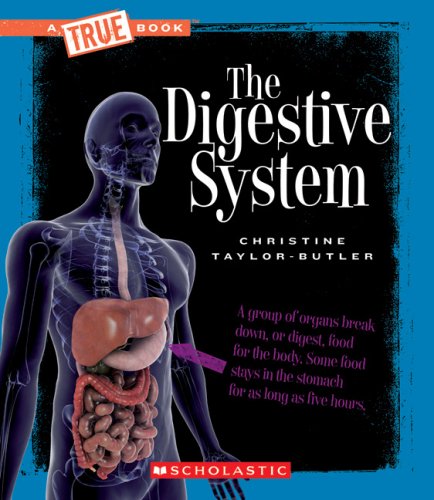 The Digestive System (True Books) - 4270