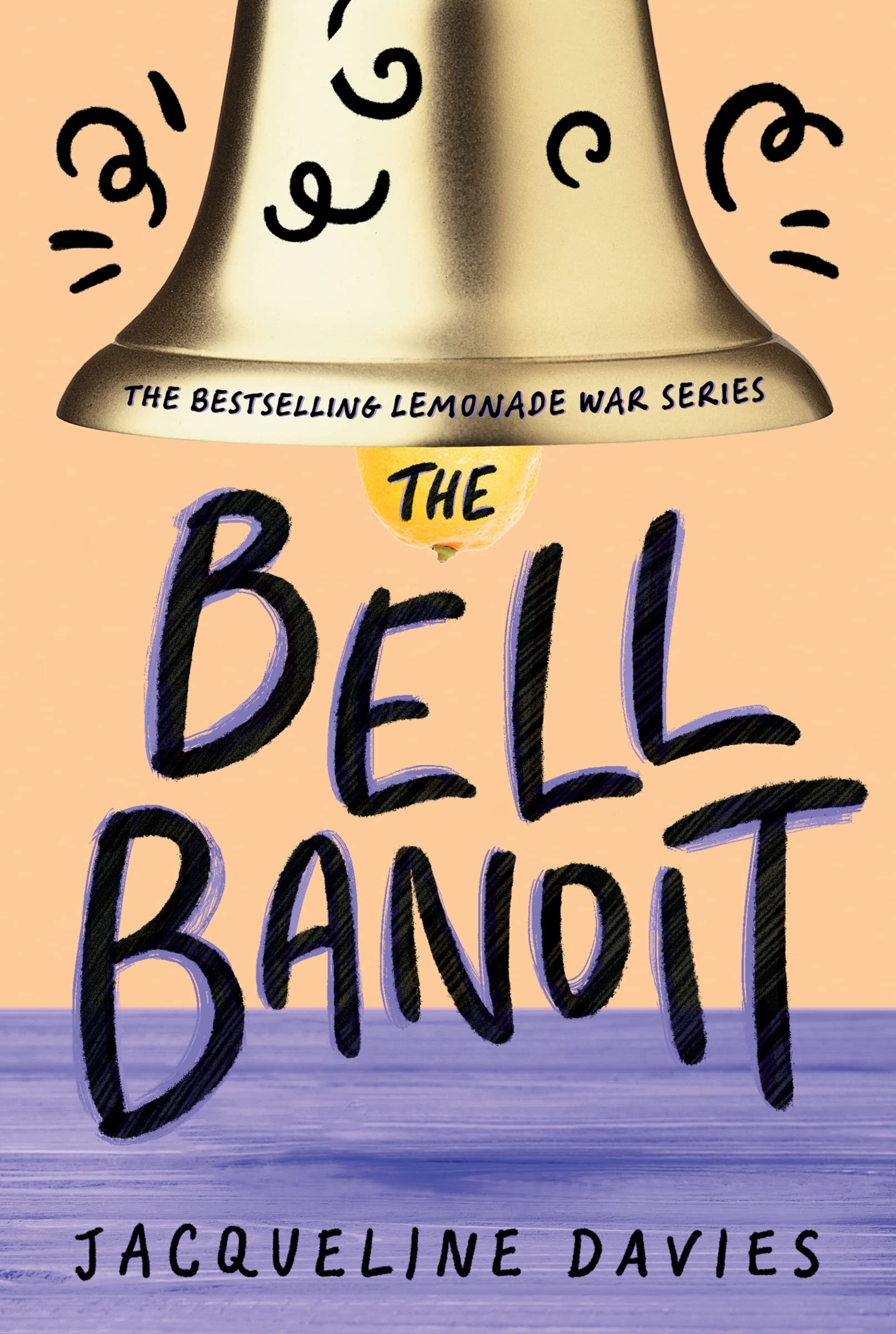The Bell Bandit (The Lemonade War Series, 3) - 2139
