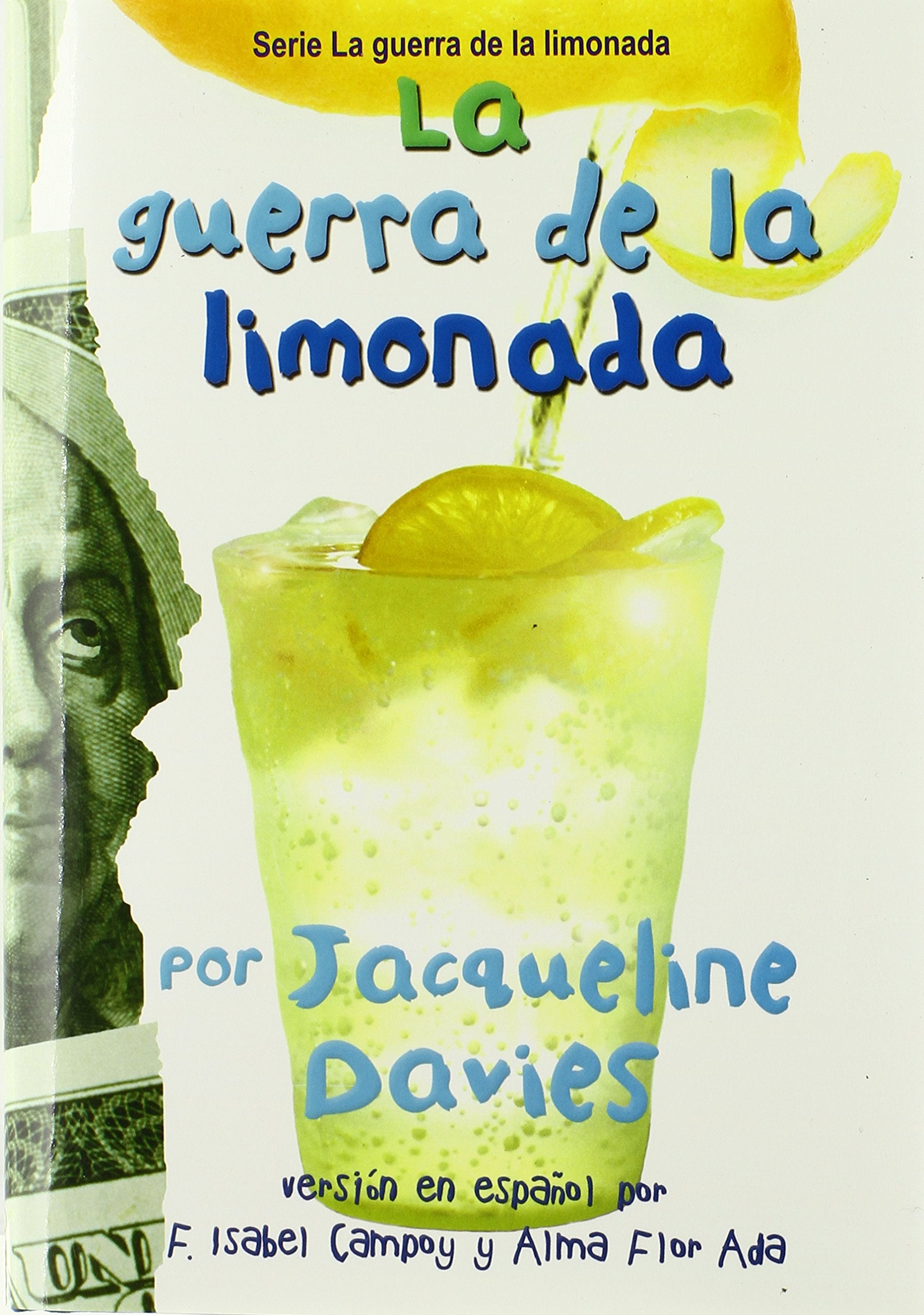 La guerra de la limonada (The Lemonade War Series) (Spanish Edition) - 8276