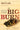 The Big Burn: Teddy Roosevelt and the Fire that Saved America ― A NYT Bestselling US History Book on Gifford Pinchot and the 1910 Inferno