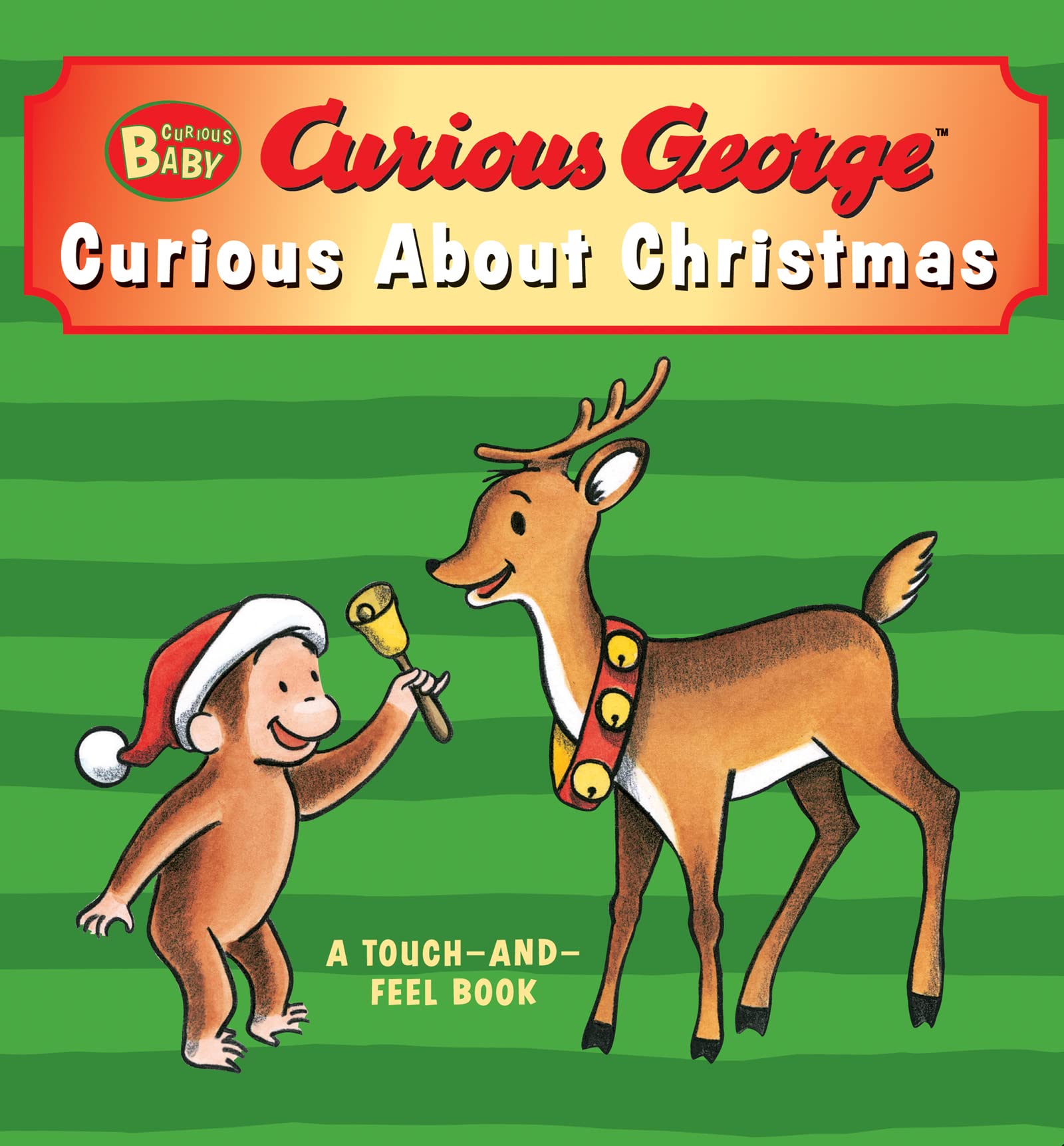 Curious Baby Curious about Christmas (Curious George touch-and-feel board book) (Curious Baby Curious George)